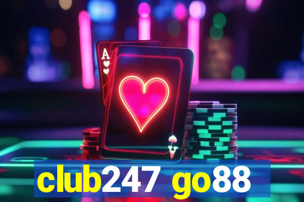 club247 go88