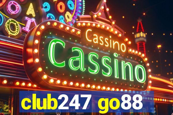 club247 go88