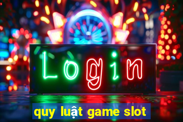 quy luật game slot