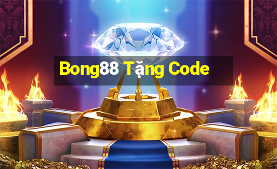 Bong88 Tặng Code