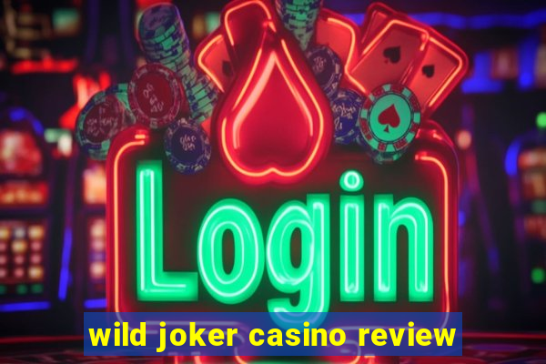 wild joker casino review