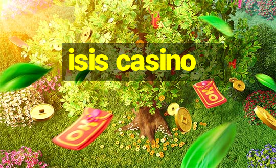 isis casino