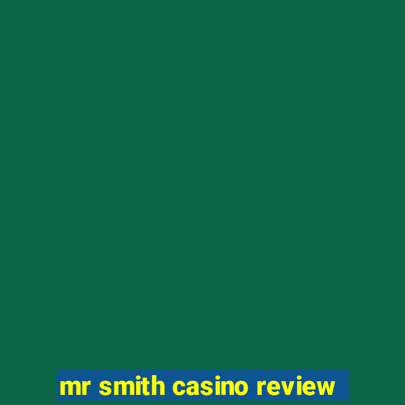 mr smith casino review