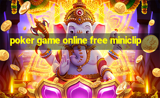 poker game online free miniclip