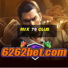 mix 79 club