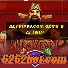 Betvip99.Com Game Bài Iwin