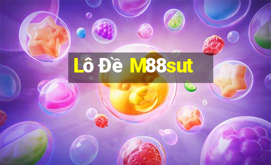 Lô Đề M88sut