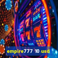 empire777 10 usd