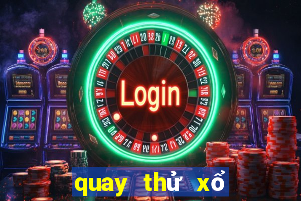 quay thử xổ số phú yên