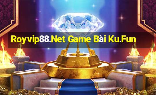 Royvip88.Net Game Bài Ku.Fun