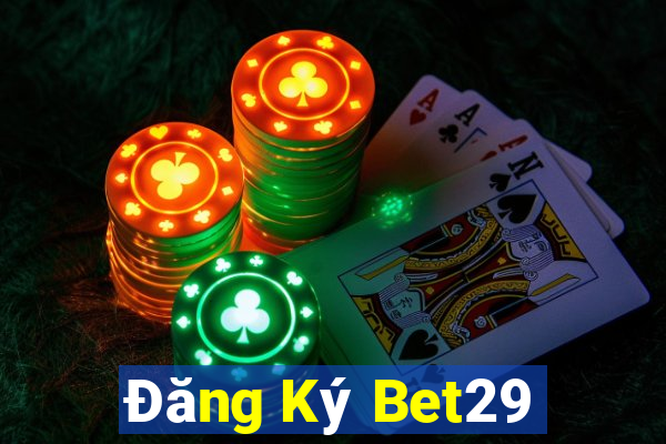 Đăng Ký Bet29