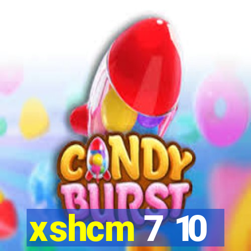 xshcm 7 10