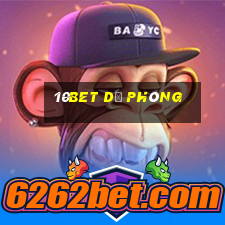 10bet dự phòng