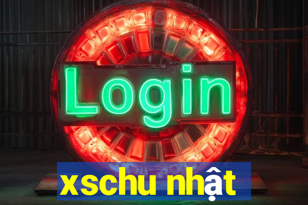 xschu nhật