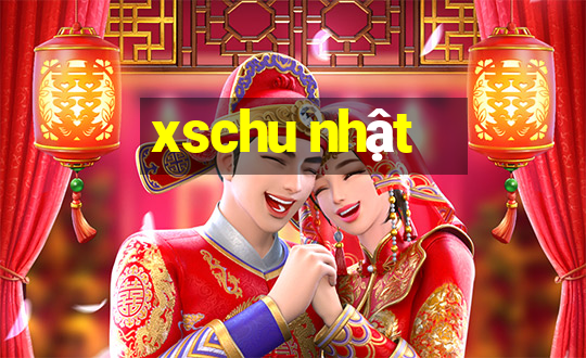 xschu nhật