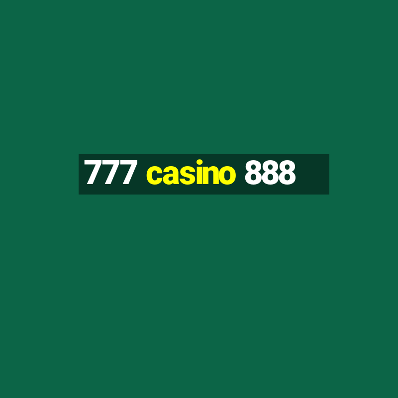 777 casino 888