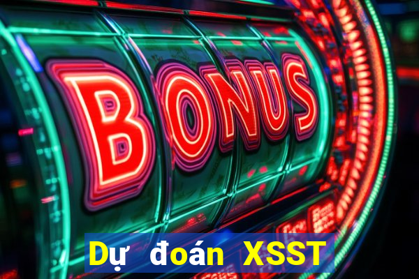 Dự đoán XSST ngày mai