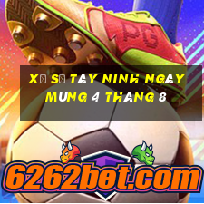 xổ số tây ninh ngày mùng 4 tháng 8