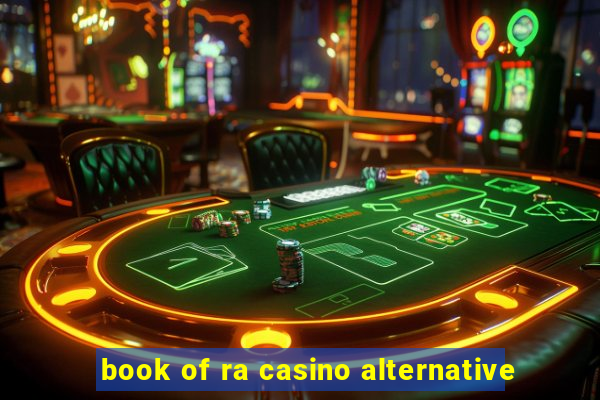 book of ra casino alternative