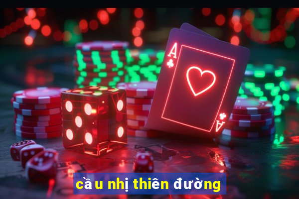 cầu nhị thiên đường