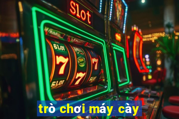 trò chơi máy cày