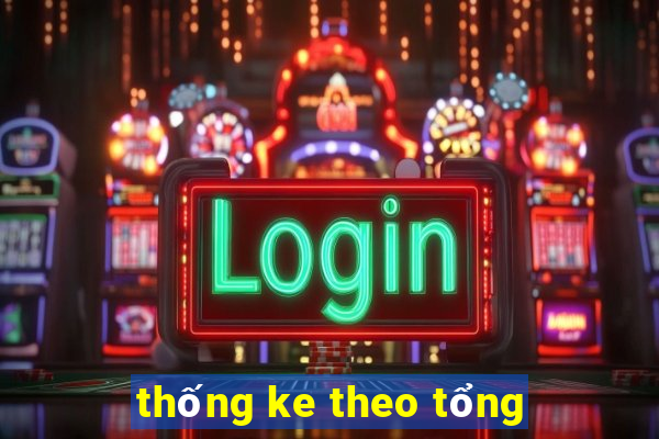 thống ke theo tổng