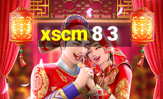 xscm 8 3