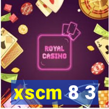 xscm 8 3