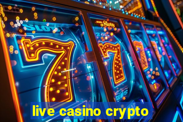 live casino crypto