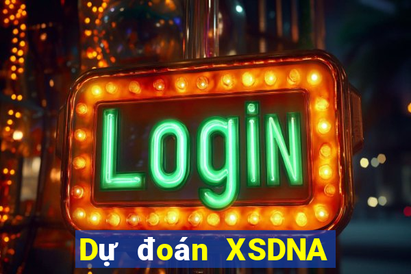 Dự đoán XSDNA ngày 10