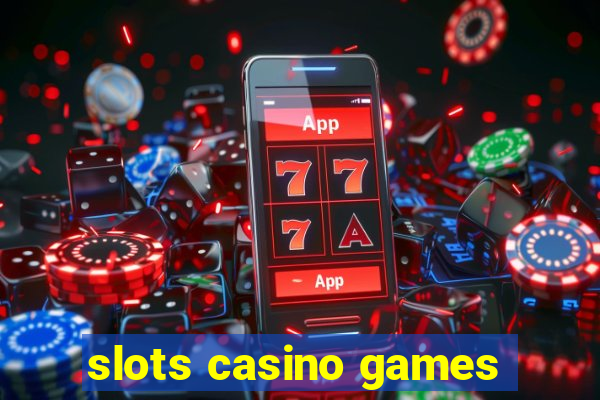 slots casino games