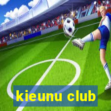 kieunu club