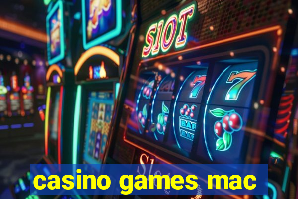 casino games mac