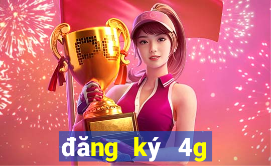 đăng ký 4g viettel tháng 50k