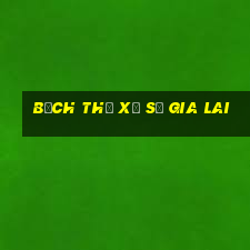 bạch thủ xổ số gia lai