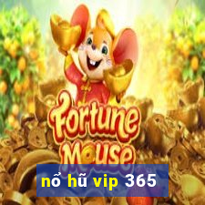 nổ hũ vip 365