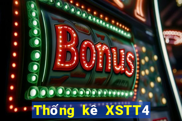 Thống kê XSTT4 Thứ 4