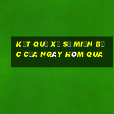 kết quả xổ số miền bắc của ngày hôm qua