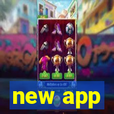 new app