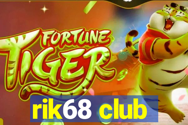 rik68 club