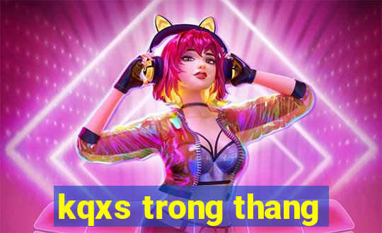 kqxs trong thang