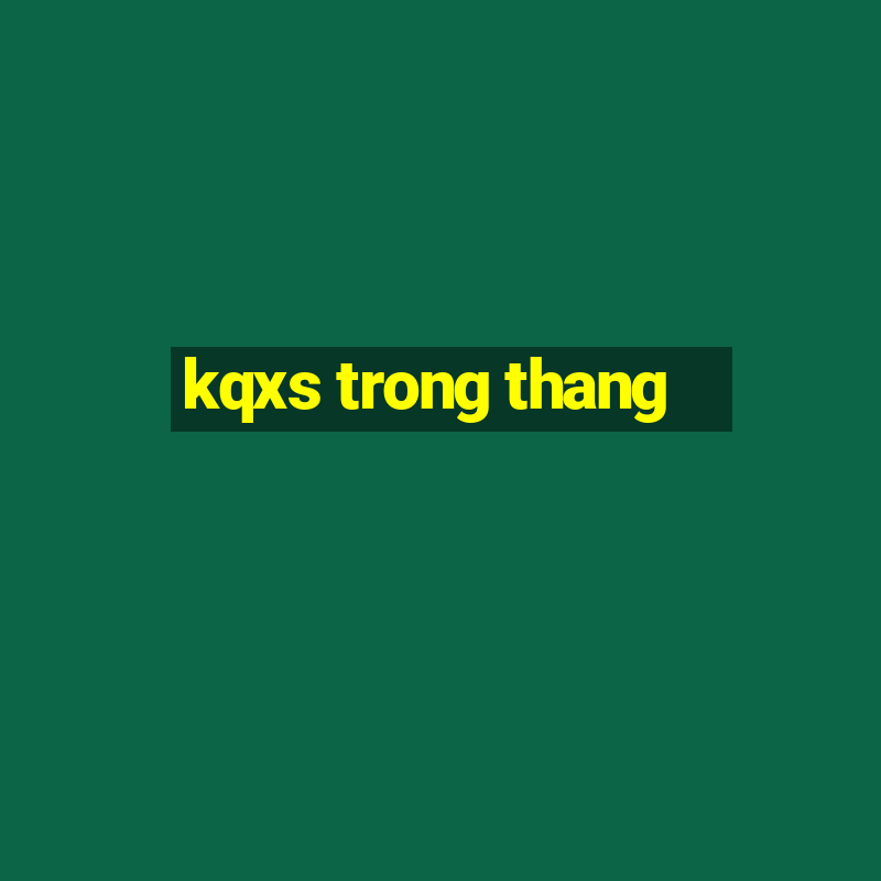 kqxs trong thang