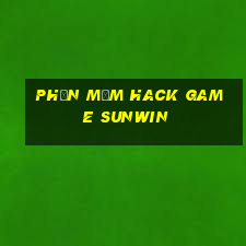 phần mềm hack game sunwin