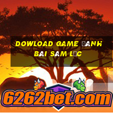 dowload game đánh bài sâm lốc