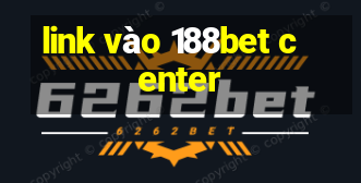 link vào 188bet center