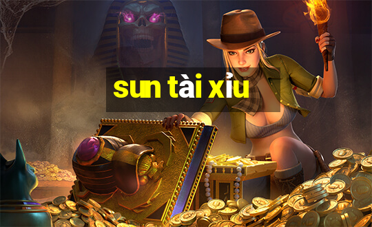 sun tài xỉu