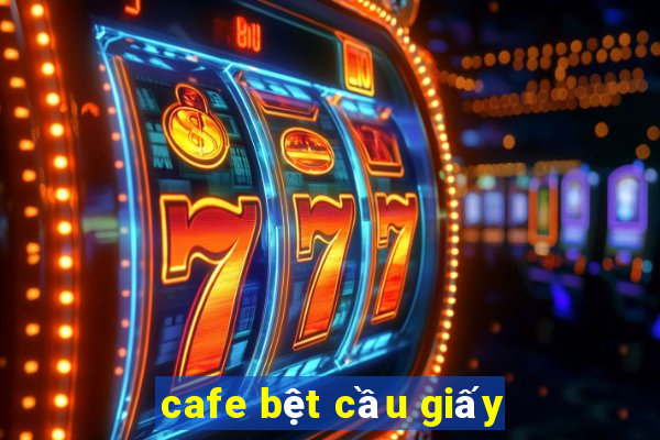 cafe bệt cầu giấy