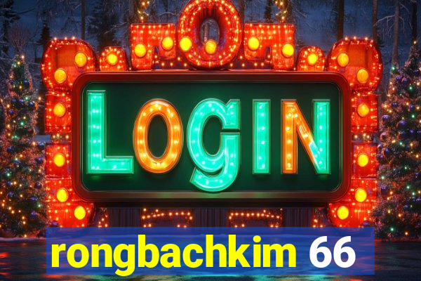 rongbachkim 66