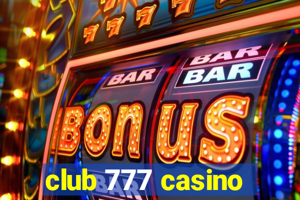 club 777 casino