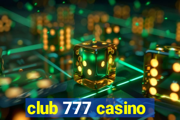 club 777 casino